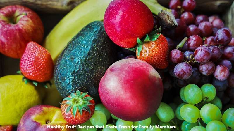 Healthy Fruit Recipes