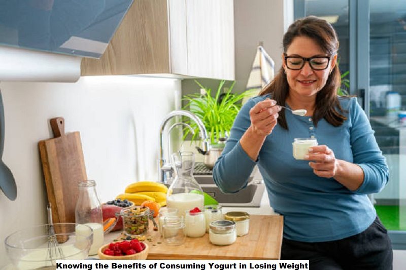 Knowing the Benefits of Consuming Yogurt in Losing Weight